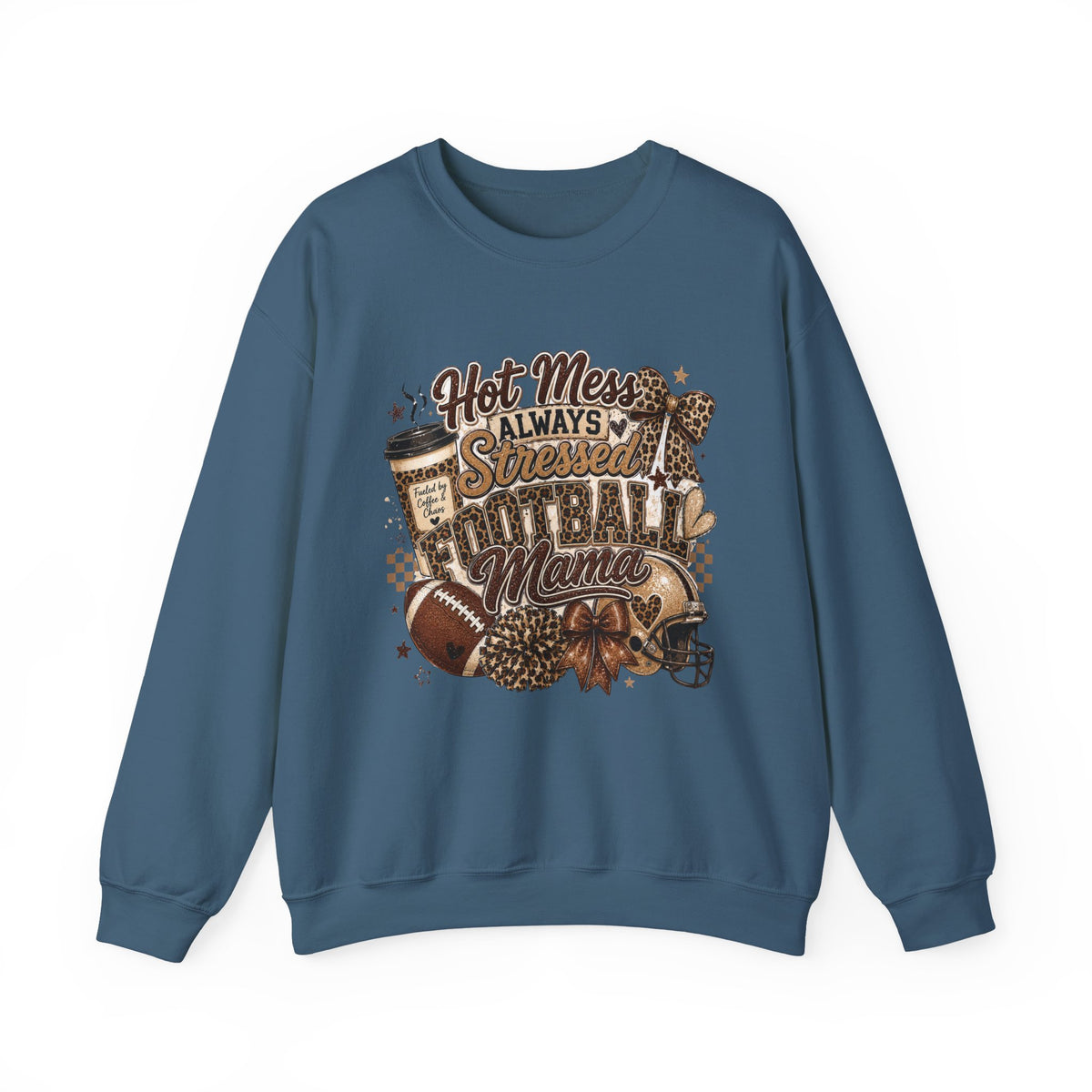 Football Mama Sweatshirt – "Hot Mess Always Stressed" Cozy Crewneck