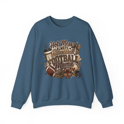 Football Mama Sweatshirt – "Hot Mess Always Stressed" Cozy Crewneck