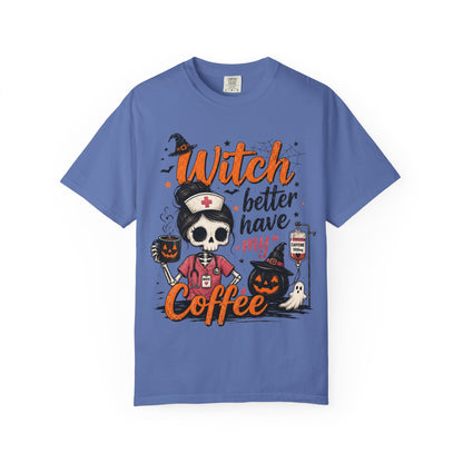 Witch Better Have My Coffee T‑Shirt — Halloween Nurse Skull Coffee Tee