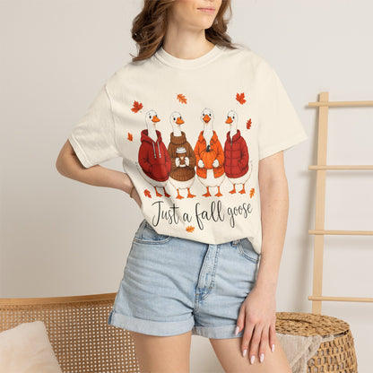 Fall Geese Tee – “Just a Fall Goose” Cute Autumn Goose Graphic T-Shirt
