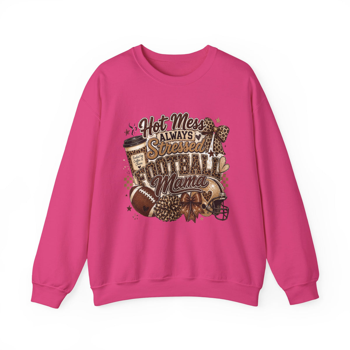 Football Mama Sweatshirt – "Hot Mess Always Stressed" Cozy Crewneck