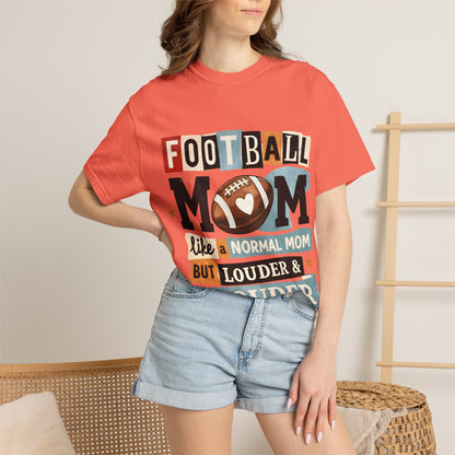 Football Mom T-Shirt — "Like a Normal Mom but Louder & Prouder"