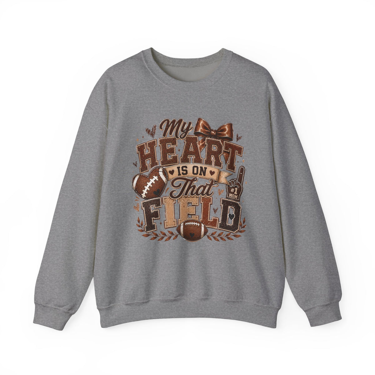 Football Crewneck Sweatshirt — “My Heart Is On That Field” Fan Pullover