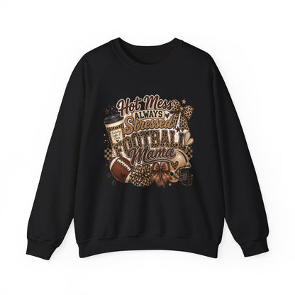Football Mama Sweatshirt – "Hot Mess Always Stressed" Cozy Crewneck