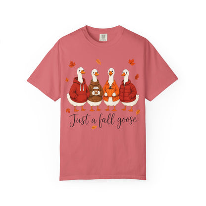 Fall Geese Tee – “Just a Fall Goose” Cute Autumn Goose Graphic T-Shirt