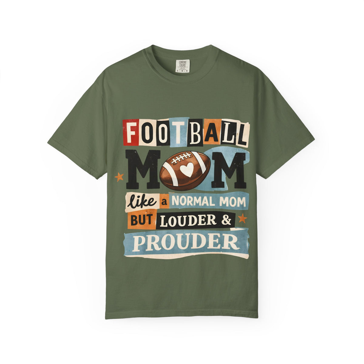 Football Mom T-Shirt — "Like a Normal Mom but Louder & Prouder"