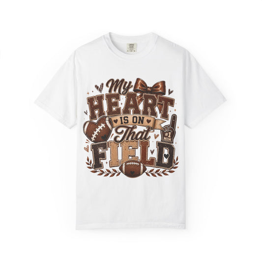 Football Mom/Dad T-Shirt — “My Heart Is On That Field” Fan Tee