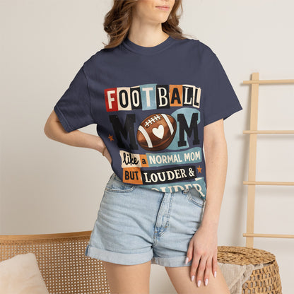 Football Mom T-Shirt — "Like a Normal Mom but Louder & Prouder"