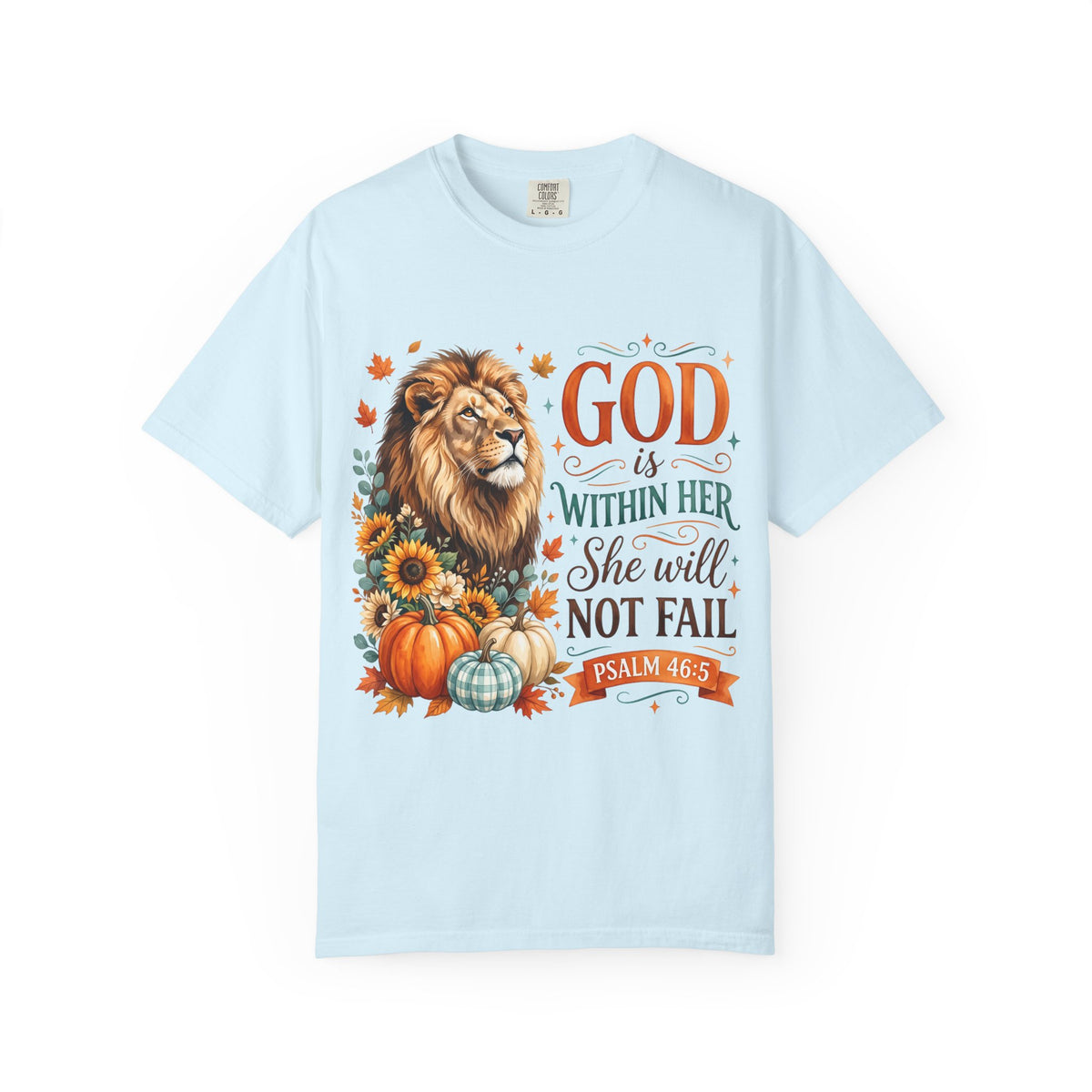 Christian Lion & Fall Pumpkins T-Shirt — "God Is Within Her She Will Not Fail" (Psalm 46:5)