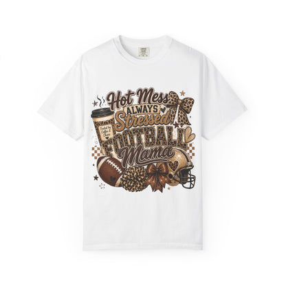 Football Mama T-Shirt – "Hot Mess Always Stressed" Graphic Tee for Cheerful Game Day Moms