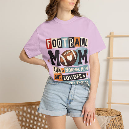 Football Mom T-Shirt — "Like a Normal Mom but Louder & Prouder"