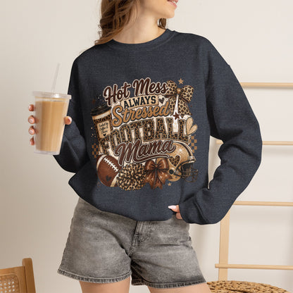 Football Mama Sweatshirt – "Hot Mess Always Stressed" Cozy Crewneck