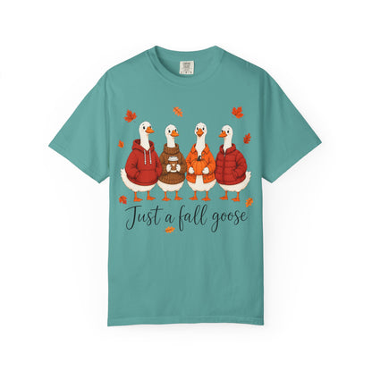 Fall Geese Tee – “Just a Fall Goose” Cute Autumn Goose Graphic T-Shirt