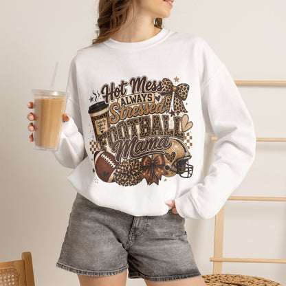 Football Mama Sweatshirt – "Hot Mess Always Stressed" Cozy Crewneck