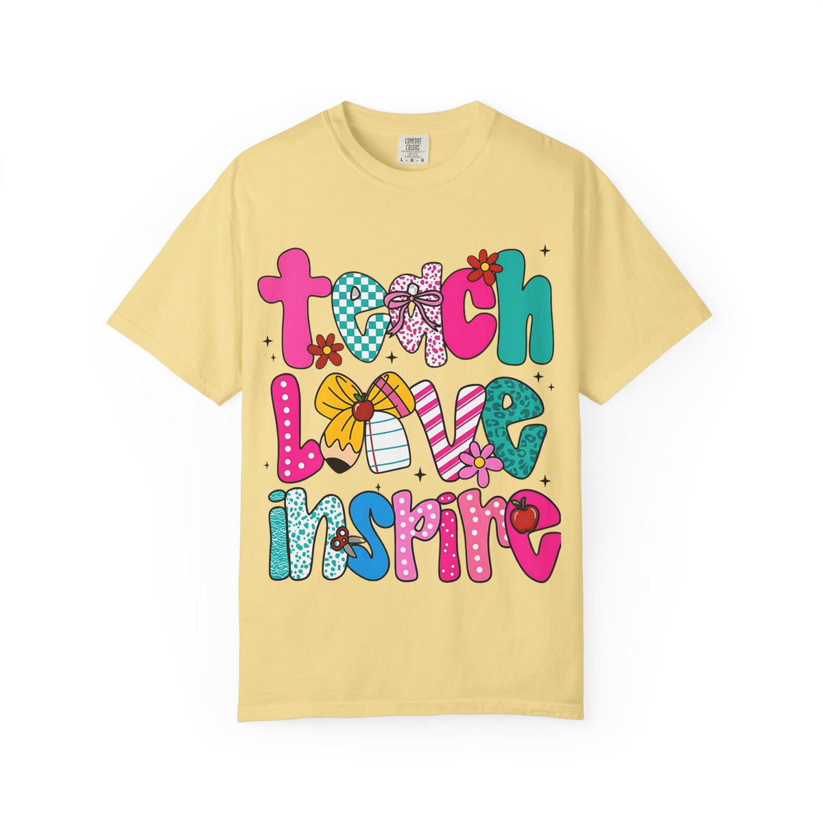 Teach Love Inspire T-Shirt — Colorful Teacher Appreciation Tee