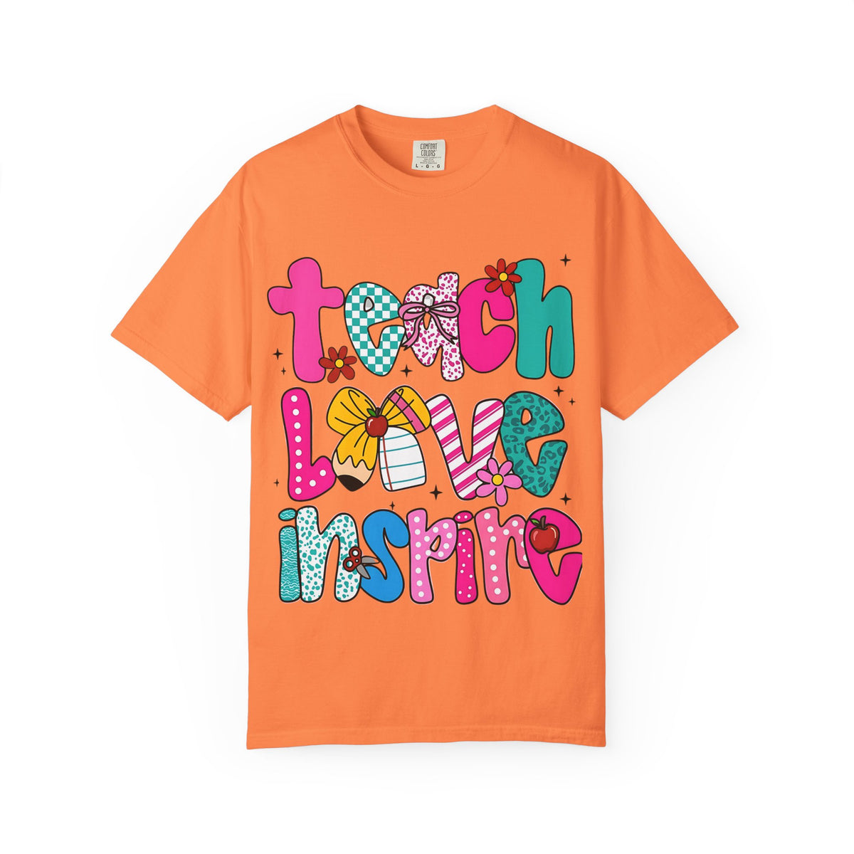 Teach Love Inspire T-Shirt — Colorful Teacher Appreciation Tee