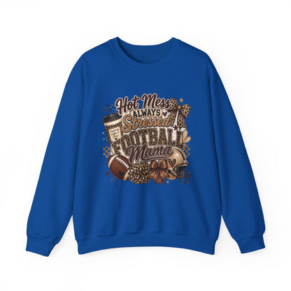 Football Mama Sweatshirt – "Hot Mess Always Stressed" Cozy Crewneck