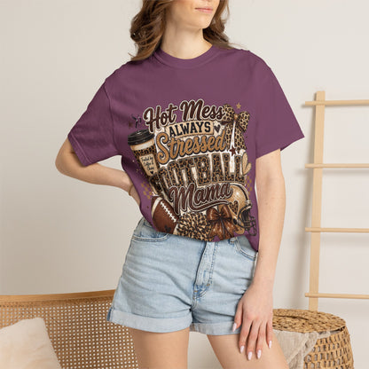 Football Mama T-Shirt – "Hot Mess Always Stressed" Graphic Tee for Cheerful Game Day Moms
