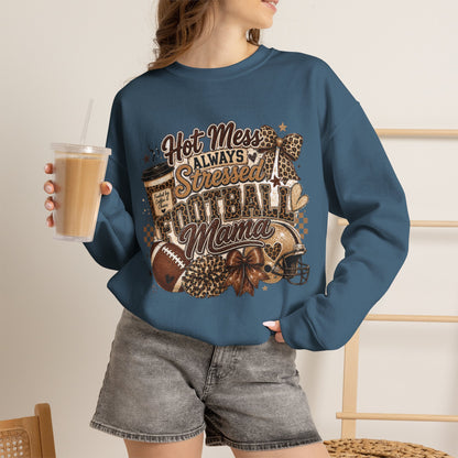 Football Mama Sweatshirt – "Hot Mess Always Stressed" Cozy Crewneck