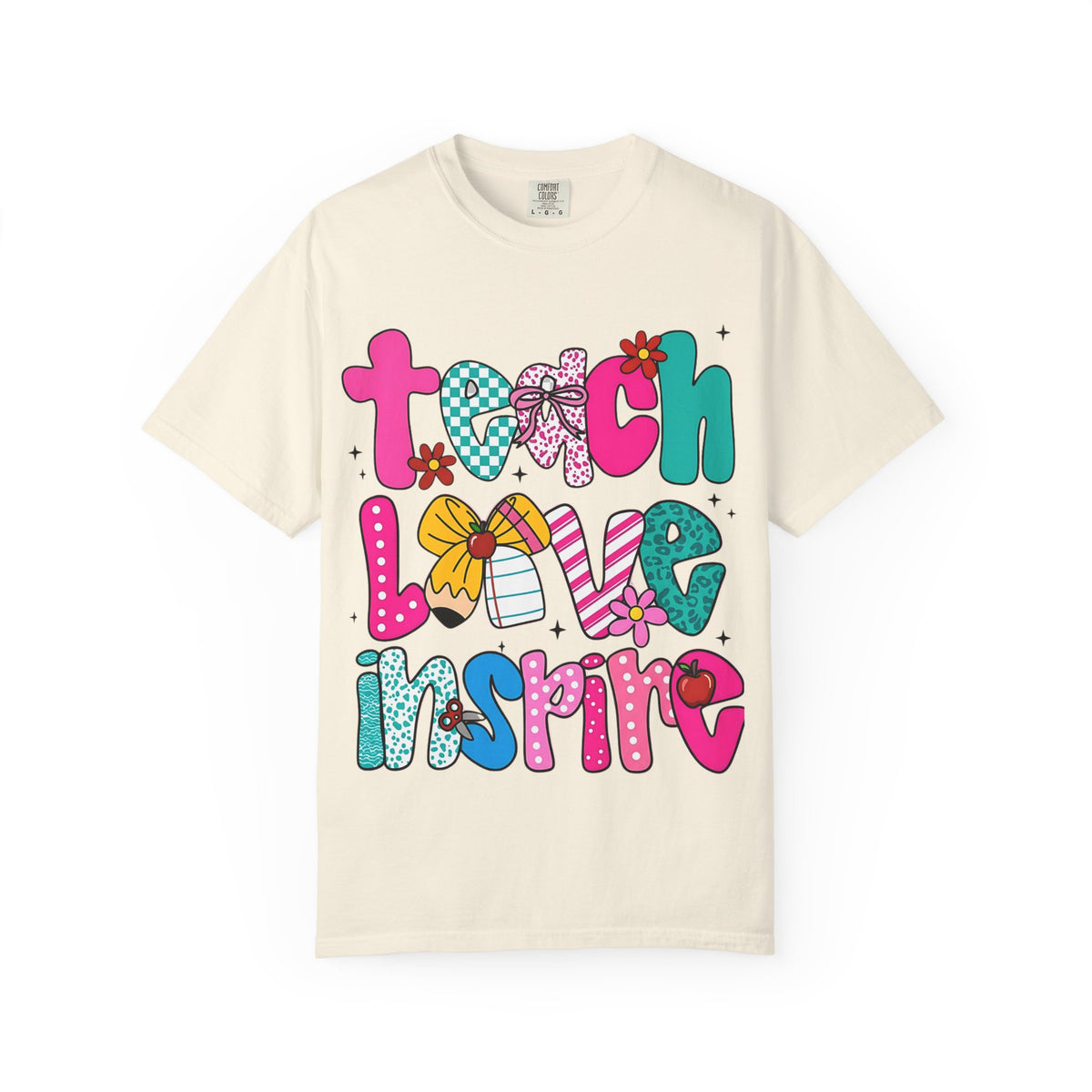 Teach Love Inspire T-Shirt — Colorful Teacher Appreciation Tee
