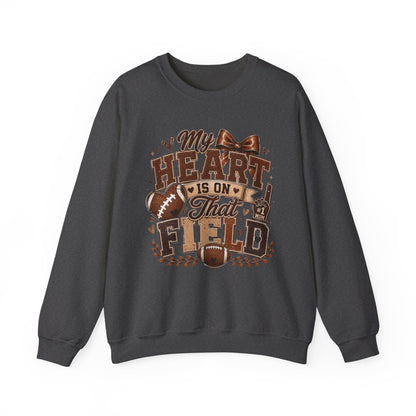 Football Mom Sweatshirt - "My Heart Is On That Field" Crewneck