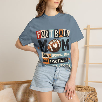 Football Mom T-Shirt — "Like a Normal Mom but Louder & Prouder"
