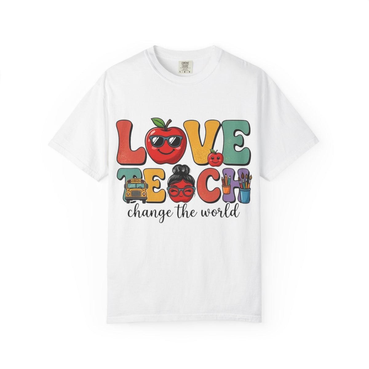 Love Teach "Change the World" Teacher T-Shirt