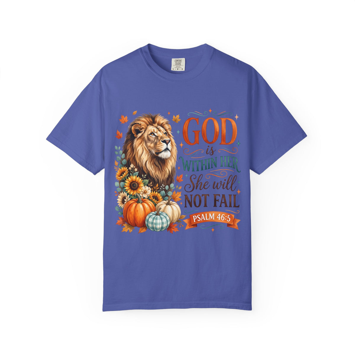 Christian Lion & Fall Pumpkins T-Shirt — "God Is Within Her She Will Not Fail" (Psalm 46:5)