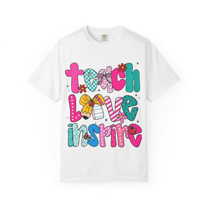 Teach Love Inspire T-Shirt — Colorful Teacher Appreciation Tee
