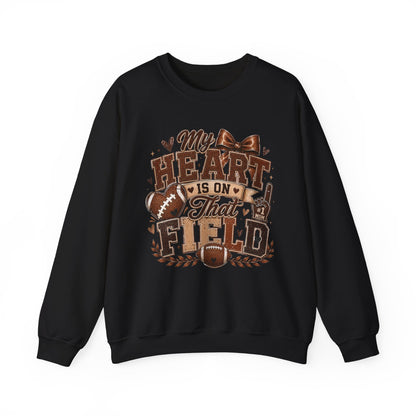 Football Mom Sweatshirt - "My Heart Is On That Field" Crewneck