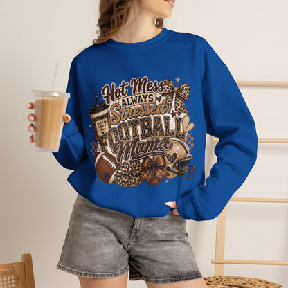 Football Mama Sweatshirt – "Hot Mess Always Stressed" Cozy Crewneck