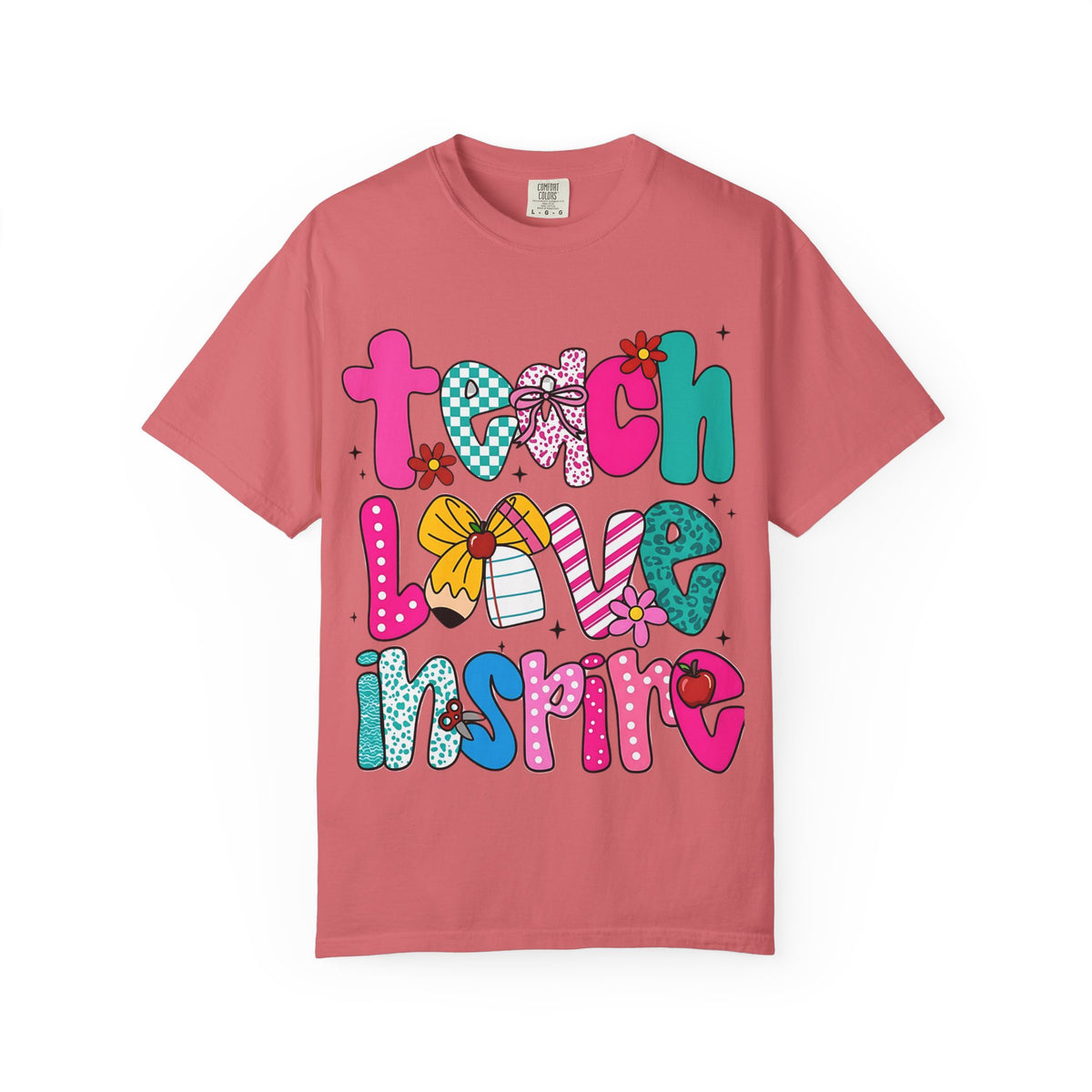 Teach Love Inspire T-Shirt — Colorful Teacher Appreciation Tee