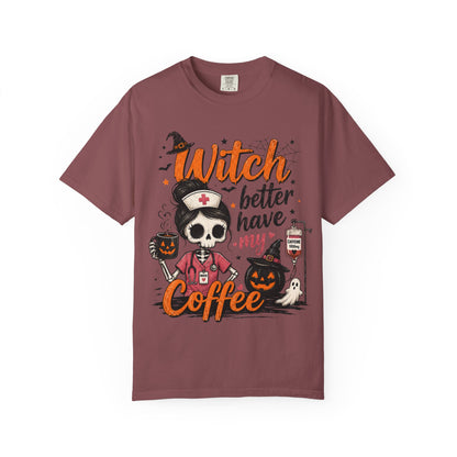 Witch Better Have My Coffee T‑Shirt — Halloween Nurse Skull Coffee Tee