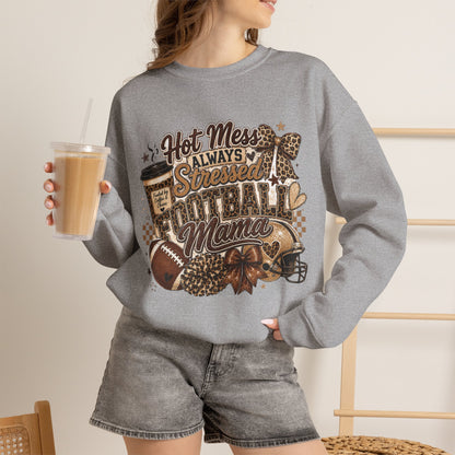 Football Mama Sweatshirt – "Hot Mess Always Stressed" Cozy Crewneck