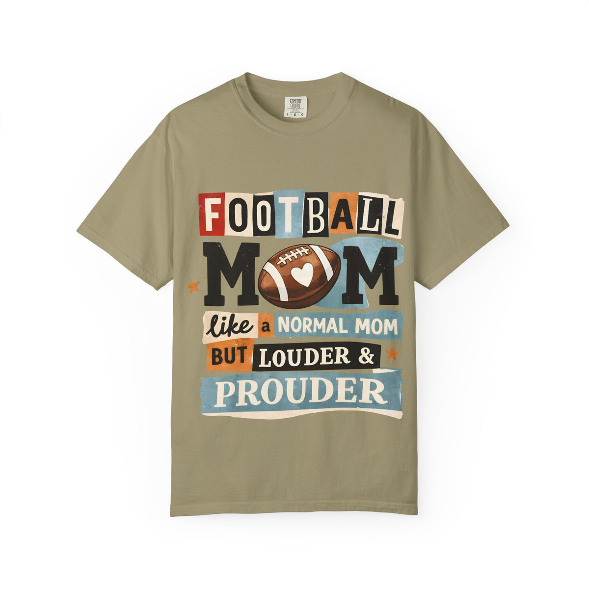 Football Mom T-Shirt — "Like a Normal Mom but Louder & Prouder"