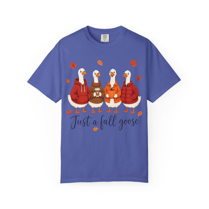 Fall Geese Tee – “Just a Fall Goose” Cute Autumn Goose Graphic T-Shirt