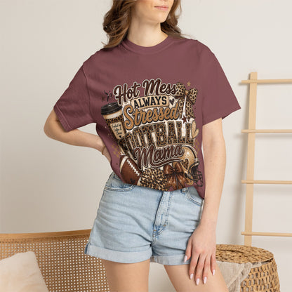 Football Mama T-Shirt – "Hot Mess Always Stressed" Graphic Tee for Cheerful Game Day Moms