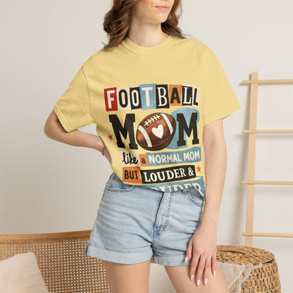 Football Mom T-Shirt — "Like a Normal Mom but Louder & Prouder"