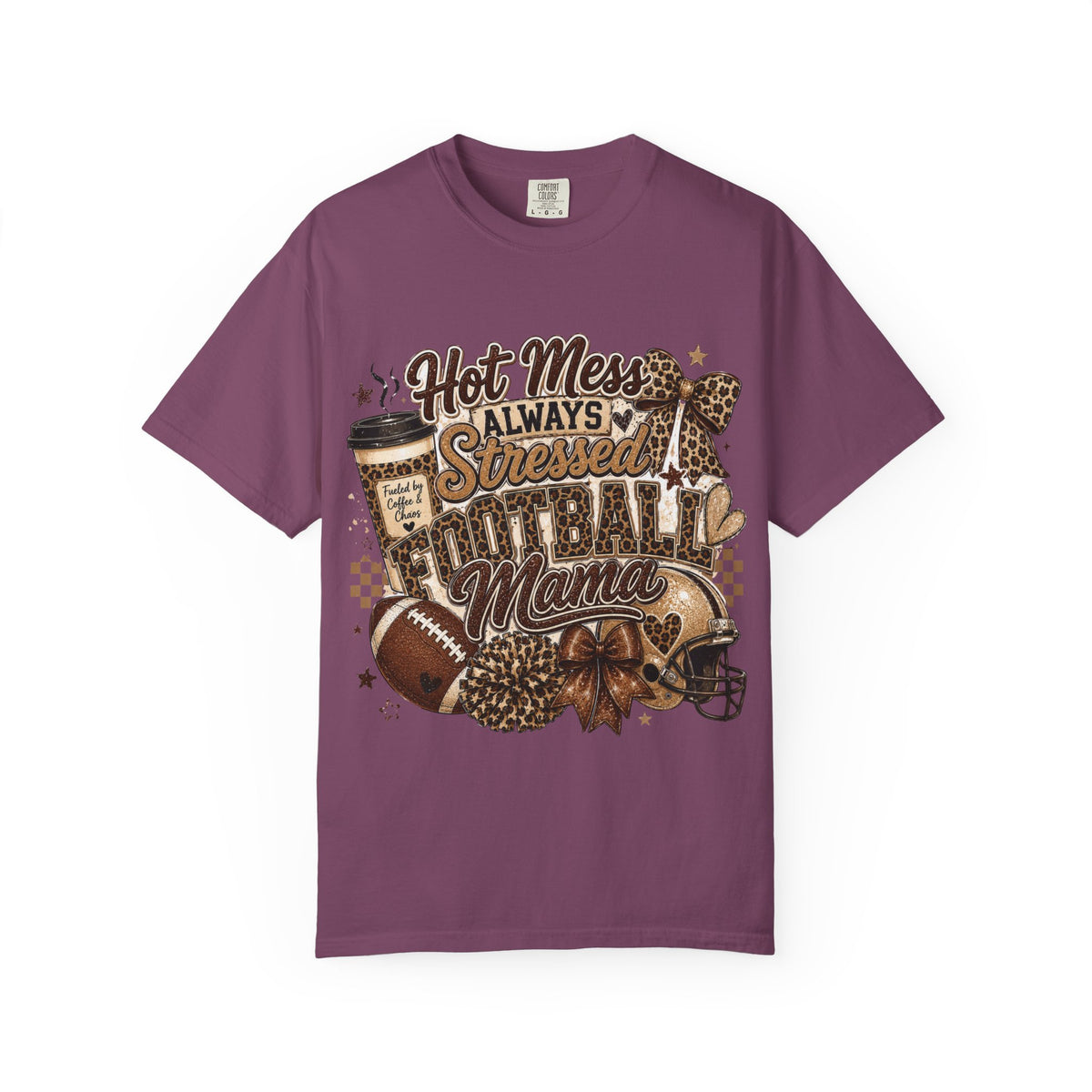 Football Mama T-Shirt – "Hot Mess Always Stressed" Graphic Tee for Cheerful Game Day Moms