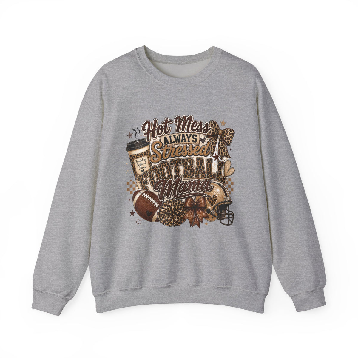 Football Mama Sweatshirt – "Hot Mess Always Stressed" Cozy Crewneck