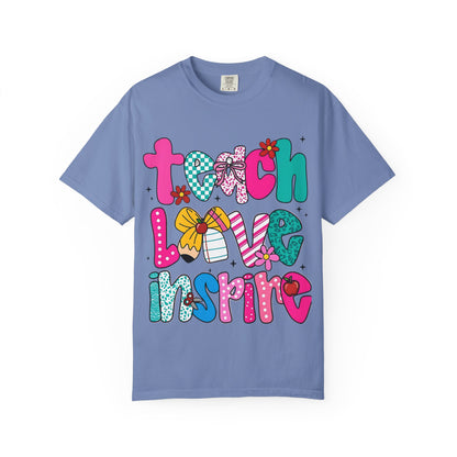 Teach Love Inspire T-Shirt — Colorful Teacher Appreciation Tee