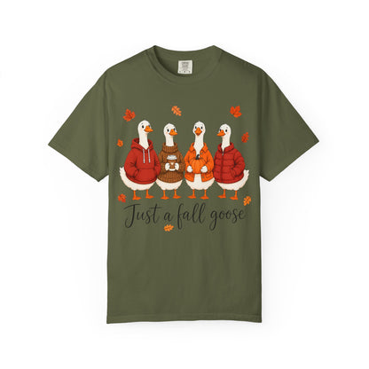 Fall Geese Tee – “Just a Fall Goose” Cute Autumn Goose Graphic T-Shirt