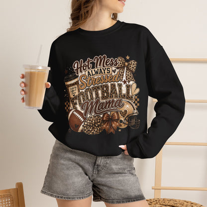 Football Mama Sweatshirt – "Hot Mess Always Stressed" Cozy Crewneck