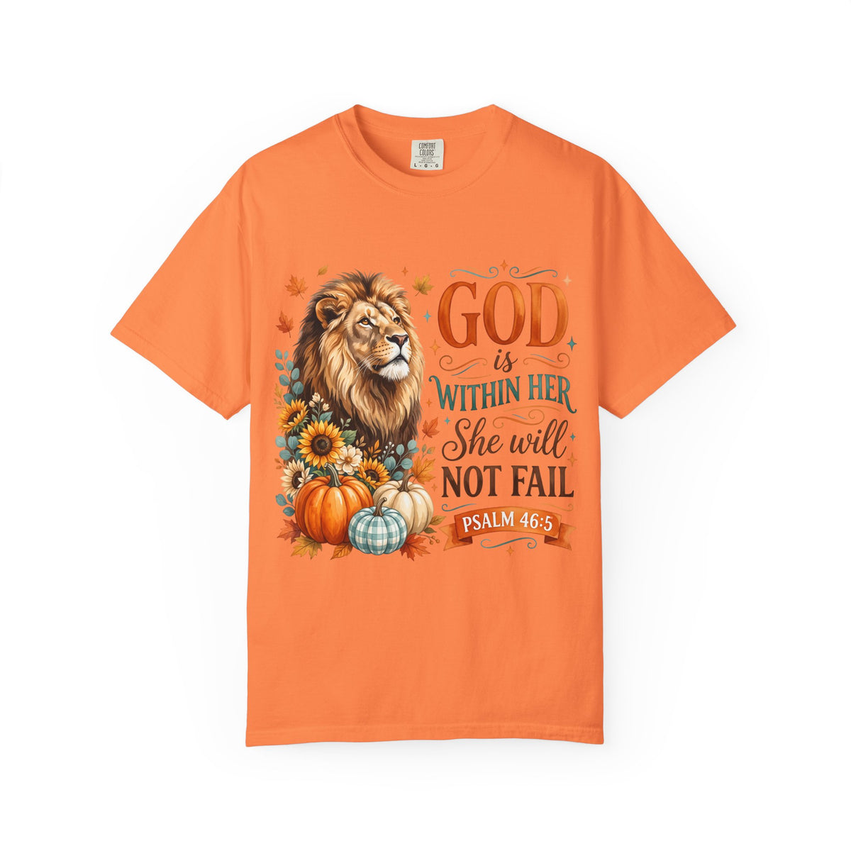 Christian Lion & Fall Pumpkins T-Shirt — "God Is Within Her She Will Not Fail" (Psalm 46:5)