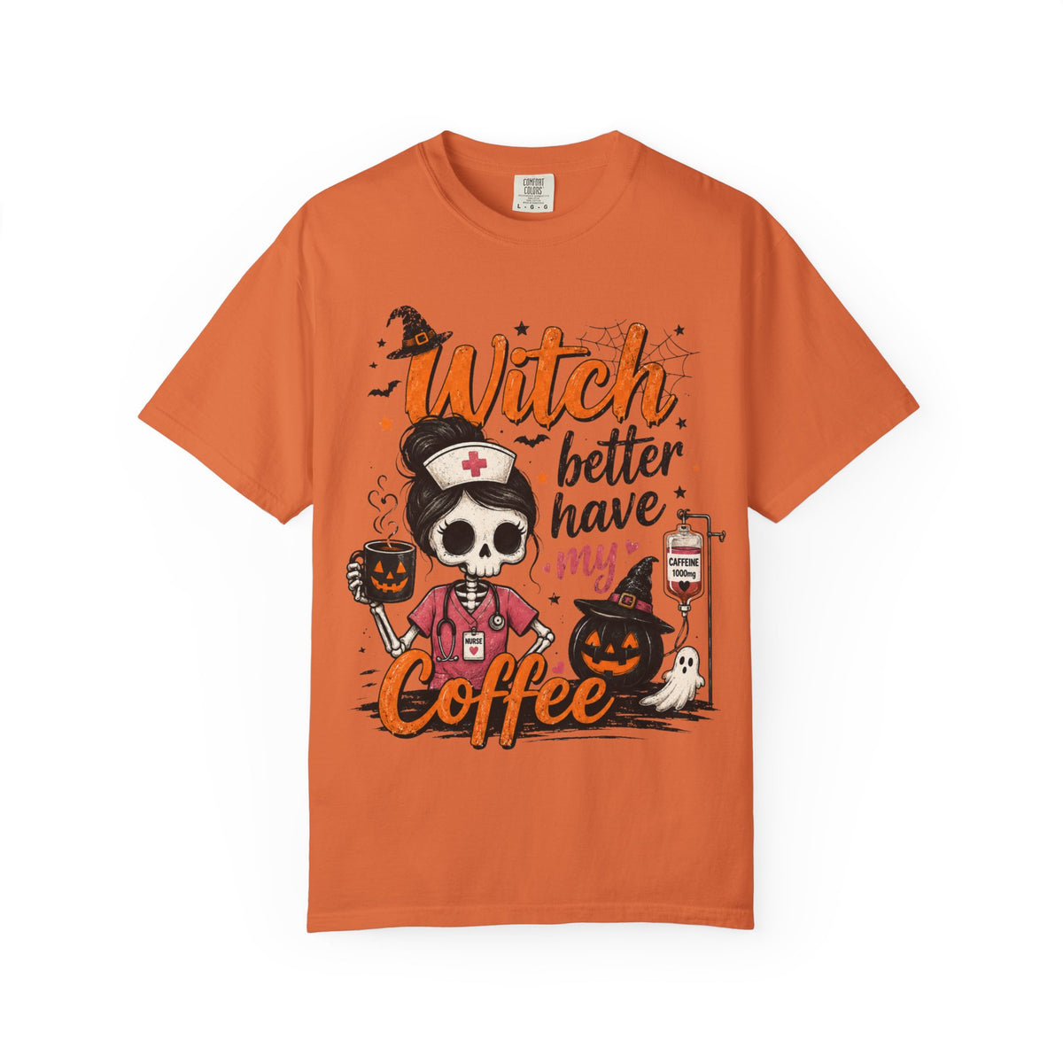 Witch Better Have My Coffee T‑Shirt — Halloween Nurse Skull Coffee Tee