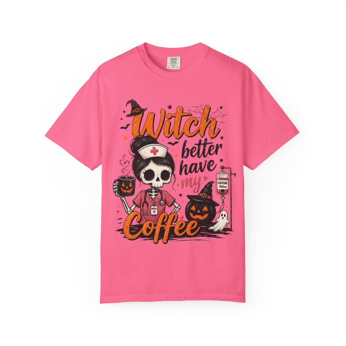 Witch Better Have My Coffee T‑Shirt — Halloween Nurse Skull Coffee Tee