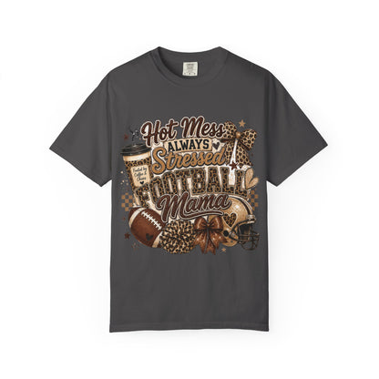 Football Mama T-Shirt – "Hot Mess Always Stressed" Graphic Tee for Cheerful Game Day Moms