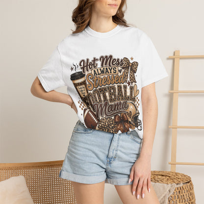Football Mama T-Shirt – "Hot Mess Always Stressed" Graphic Tee for Cheerful Game Day Moms