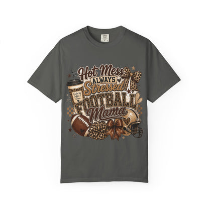 Football Mama T-Shirt – "Hot Mess Always Stressed" Graphic Tee for Cheerful Game Day Moms